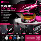 Flamingo Ceramic Coating Wax 300G – Long Lasting High Gloss Paint Protection Wax