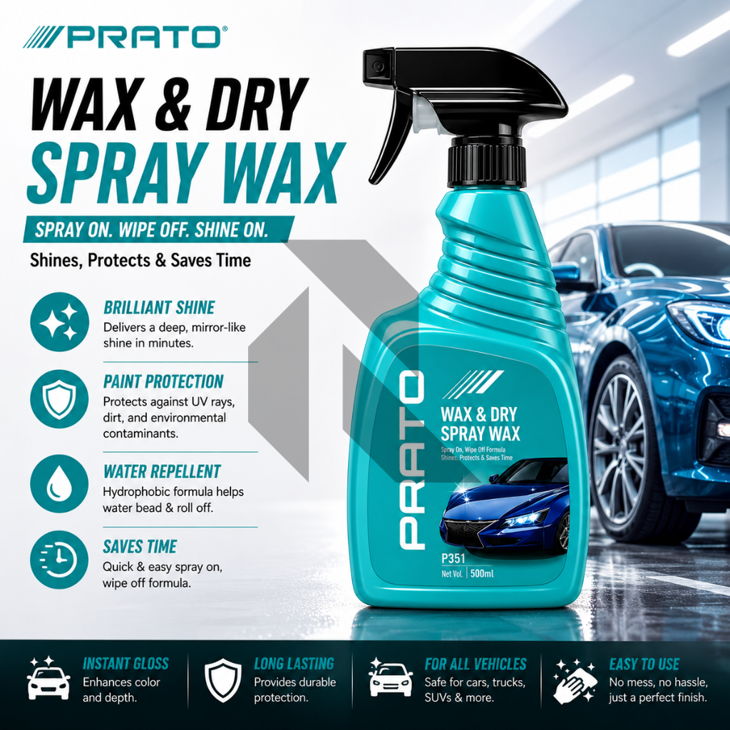 PRATO Wax & Dry Spray Wax 500ML – Quick Shine Spray Wax for Instant Gloss & Paint Protection